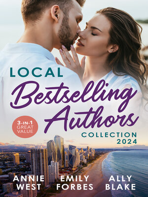 cover image of Local Bestselling Authors Collection 2024/The Innocent's Protector In Paradise/Rescuing the Paramedic's Heart/The Millionaire's Melbourne Pro